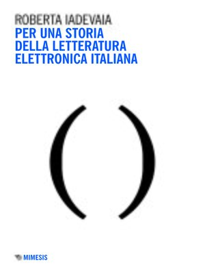 cover image of Per una storia della letteratura elettronica italiana